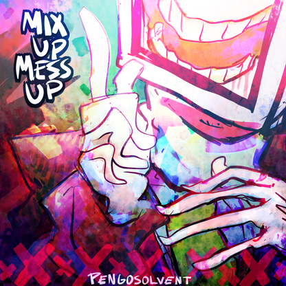 MIX UP MESS UP album